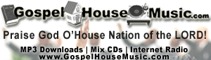 GOSPEL HOUSE MUSIC WEBSITE